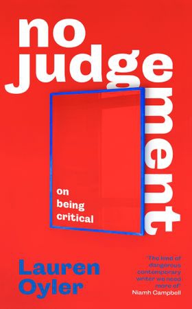 No Judgement - On Being Critical (ebok) av Lauren Oyler