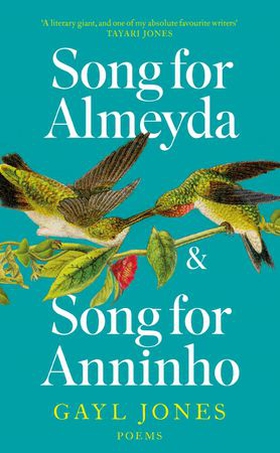 Song for Almeyda and Song for Anninho (ebok) av Gayl Jones