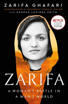 Zarifa - A Woman's Battle in a Man's World, by Afghanistan's Youngest Female Mayor. As Featured in the NETFLIX documentary IN HER HANDS (ebok) av Ukjent