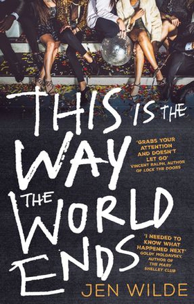 This Is The Way The World Ends (ebok) av Jen Wilde