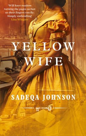 Yellow Wife - Totally gripping and  heart-wrenching historical fiction (ebok) av Sadeqa Johnson