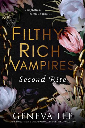 Filthy Rich Vampires: Second Rite (ebok) av Geneva Lee