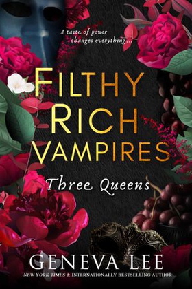 Filthy Rich Vampires: Three Queens