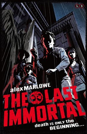 The Last Immortal - Book 1 (ebok) av Alex Marlowe