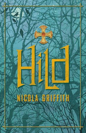 Hild (ebok) av Nicola Griffith