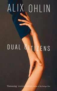 Dual Citizens (ebok) av Alix Ohlin