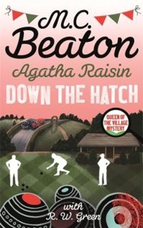 Agatha Raisin in Down the Hatch