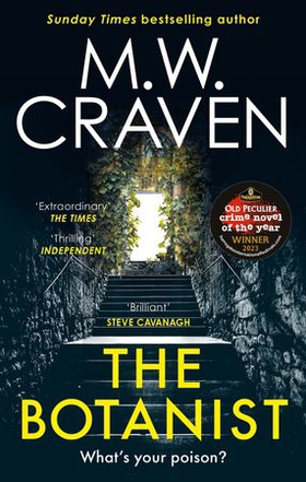 The Botanist - a gripping new thriller from The Sunday Times bestselling author (ebok) av M. W. Craven