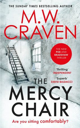 The Mercy Chair (ebok) av M. W. Craven