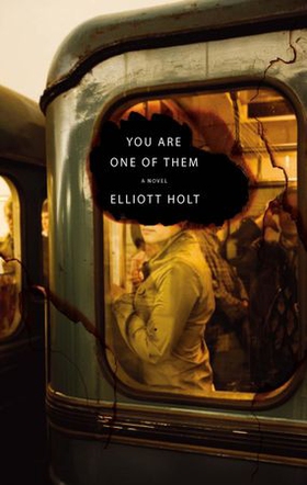 You Are One of Them (ebok) av Elliott Holt