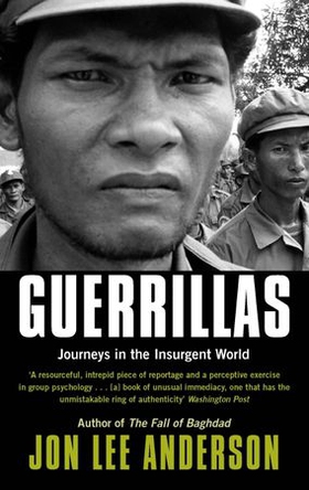 Guerrillas - Journeys in the Insurgent World (ebok) av Jon Lee Anderson