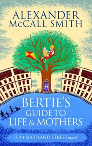 Bertie's Guide to Life and Mothers (ebok) av