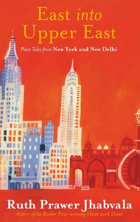 East Into Upper East (ebok) av Ruth Prawer Jhabvala