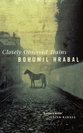 Closely Observed Trains (ebok) av Bohumil Hrabal