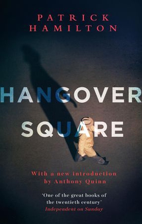 Hangover Square (ebok) av Patrick Hamilton