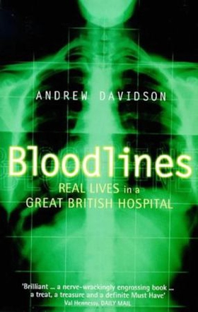 Bloodlines - Life in a Great British Hospital (ebok) av Andrew Davidson