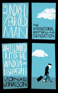 The Hundred-Year-Old Man Who Climbed Out of t
