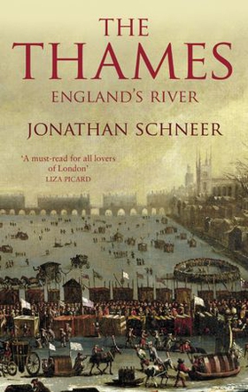 The Thames - England's River (ebok) av Jonathan Schneer