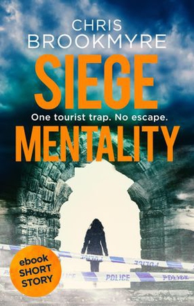 Siege Mentality (ebok) av Chris Brookmyre