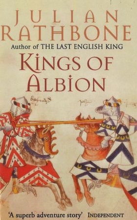 Kings Of Albion (ebok) av Julian Rathbone