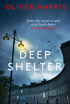 Deep Shelter (ebok) av Oliver Harris