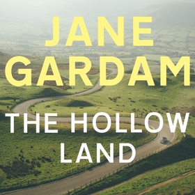 The Hollow Land (lydbok) av Jane Gardam