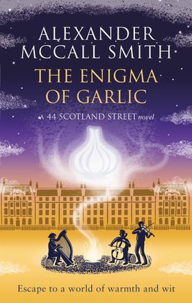 The Enigma of Garlic (ebok) av Alexander McCall Smith