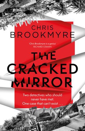 The Cracked Mirror - The award-winning, brain-twisting mystery (ebok) av Chris Brookmyre