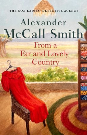 From a Far and Lovely Country (ebok) av Alexander McCall Smith