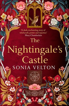 The Nightingale's Castle - A thrillingly evocative and page-turning gothic historical novel for fans of Stacey Halls and Susan Stokes-Chapman (ebok) av Sonia Velton