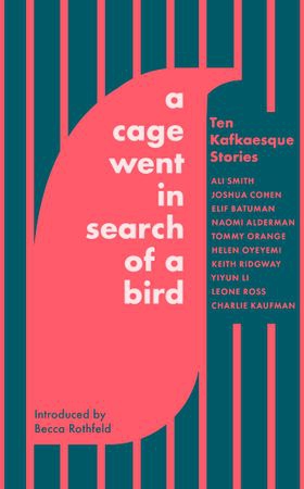 A Cage Went in Search of a Bird - Ten Kafkaesque Stories (ebok) av Ali Smith