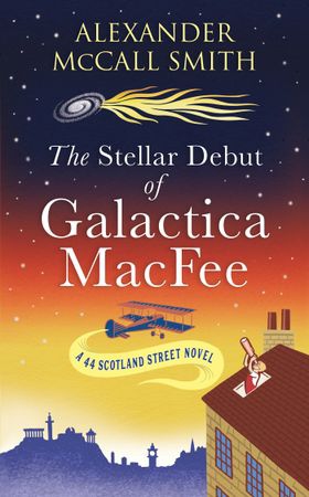 The Stellar Debut of Galactica MacFee (ebok) av Alexander McCall Smith