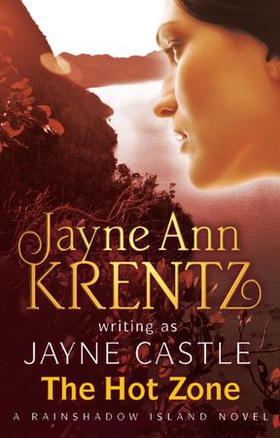 The Hot Zone (ebok) av Jayne Castle