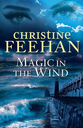 Magic in the Wind (ebok) av Christine Feehan