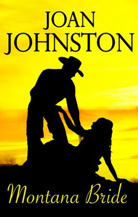 Montana Bride - A Bitter Creek Novel (ebok) av Joan Johnston