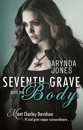 Seventh Grave and No Body (ebok) av Darynda Jones