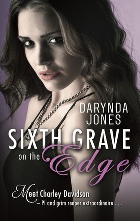 Sixth Grave on the Edge (ebok) av Darynda Jones