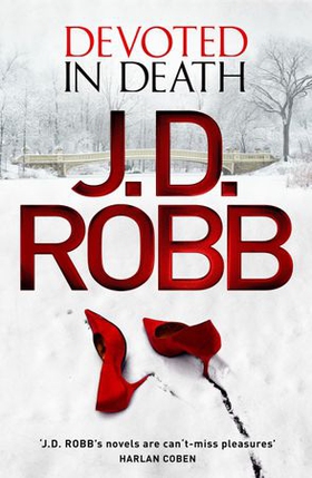 Devoted in Death - An Eve Dallas thriller (Book 41) (ebok) av J. D. Robb
