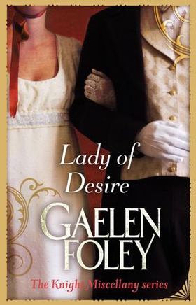 Lady Of Desire - Number 4 in series (ebok) av Gaelen Foley
