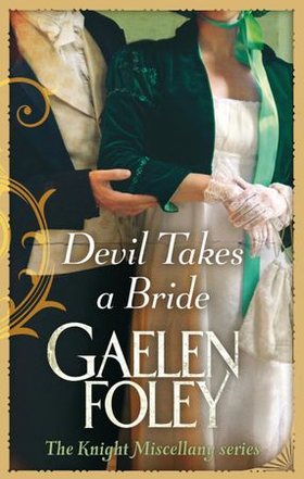 Devil Takes A Bride - Number 5 in series (ebok) av Gaelen Foley