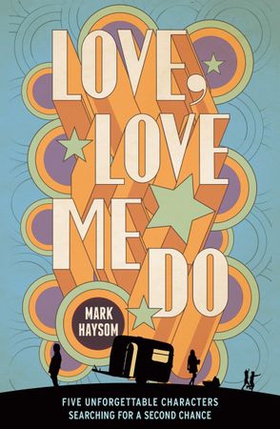 Love, Love Me Do (ebok) av Mark Haysom