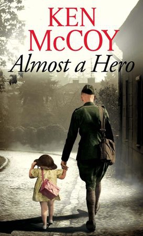 Almost a Hero (ebok) av Ken McCoy