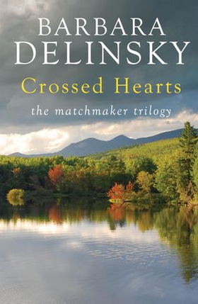 Crossed Hearts (ebok) av Barbara Delinsky