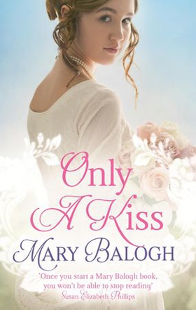 Only a Kiss (ebok) av Mary Balogh