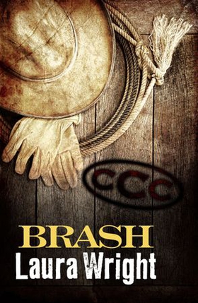 Brash (ebok) av Laura Wright