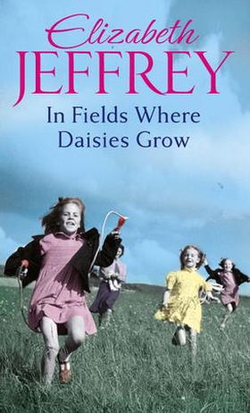 In Fields Where Daisies Grow (ebok) av Elizabeth Jeffrey