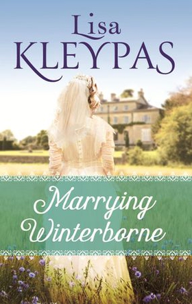 Marrying Winterborne (ebok) av Lisa Kleypas