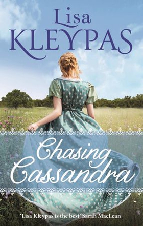 Chasing Cassandra - an irresistible new historical romance and New York Times bestseller (ebok) av Lisa Kleypas
