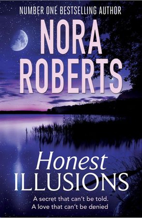 Honest Illusions (ebok) av Nora Roberts