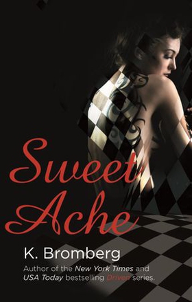 Sweet Ache - (The Driven Series) (ebok) av Ukjent